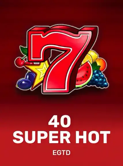 40 Super Hot